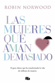 MUJERES QUE AMAN DEMASIADO, LAS | La Madriguera Libros